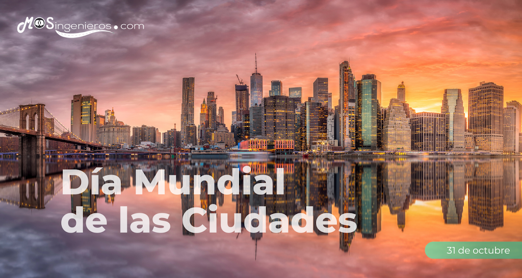 ð Día Mundial de las Ciudades 【31 Octubre 】