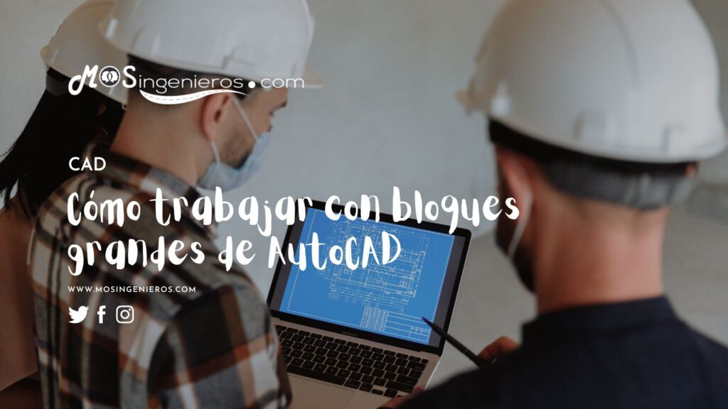como trabajar con bloques grandes de autocad